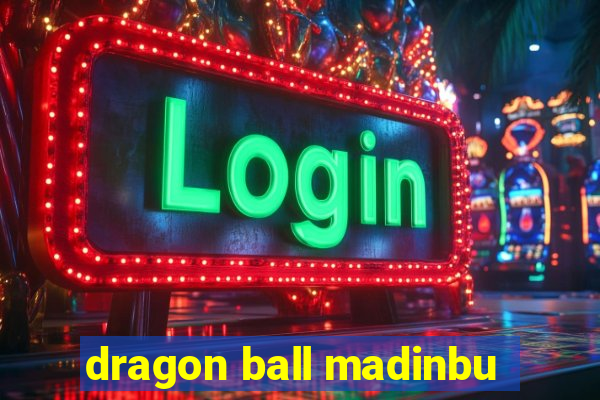 dragon ball madinbu